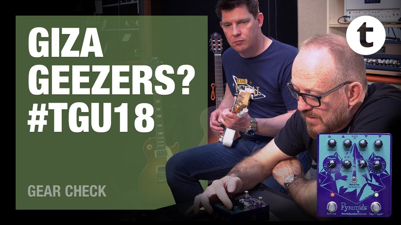 #TGU18 | Earthquaker Devices Pyramids | Testing all the modes with That Pedal Show| Thomann
