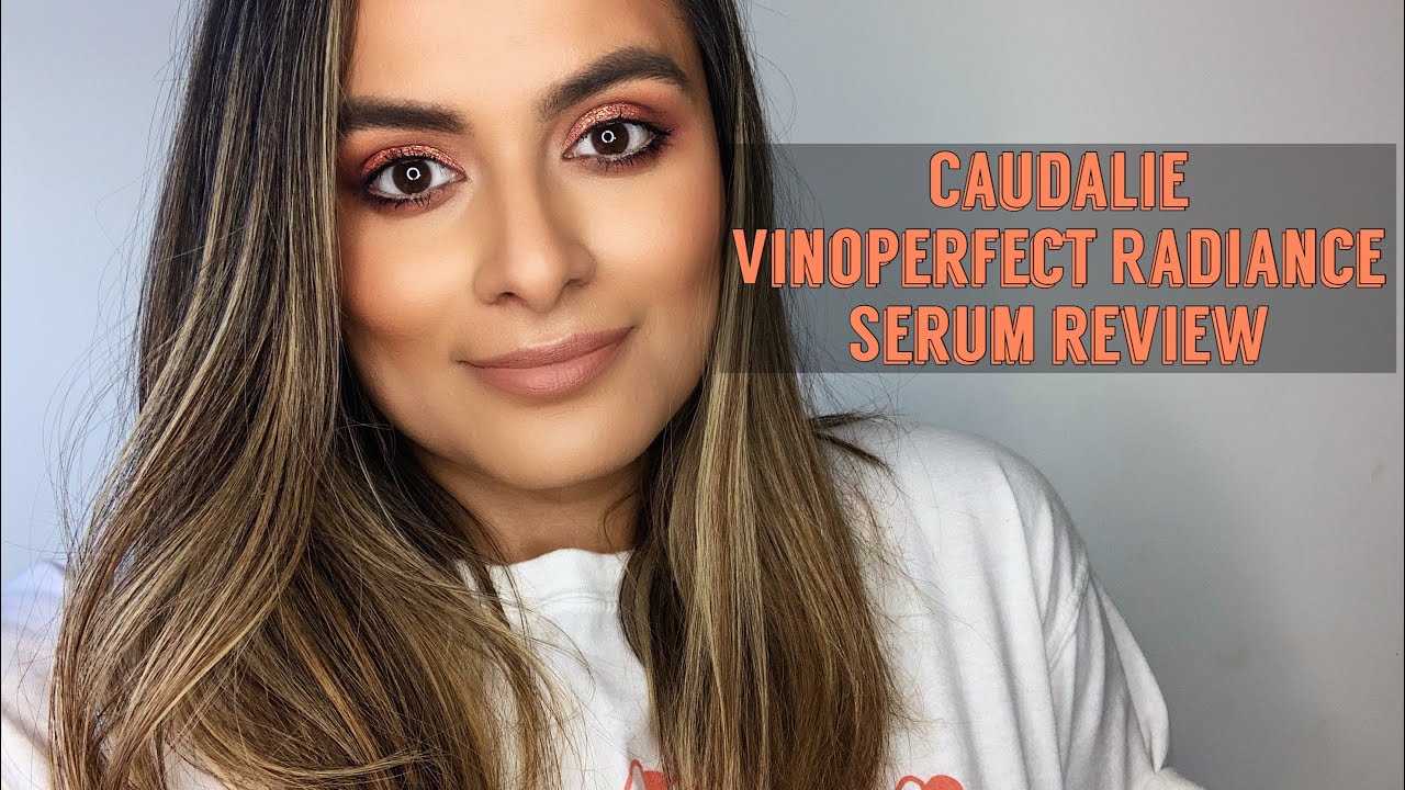 CAUDALIE Vinoperfect Radiance Serum Review | Nadia Vega