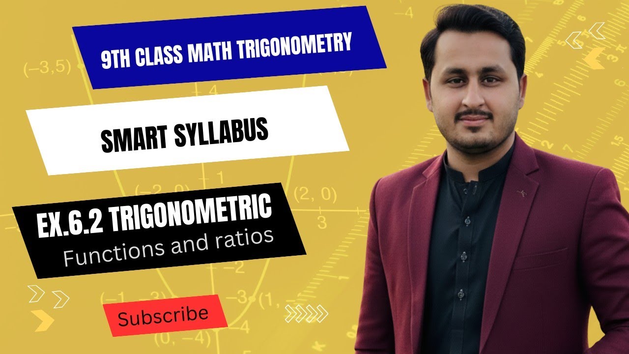  Exercise 6.2 | Trigonometric Functions & Ratios | Right Triangle | Class 9/ Smart Syllabus 