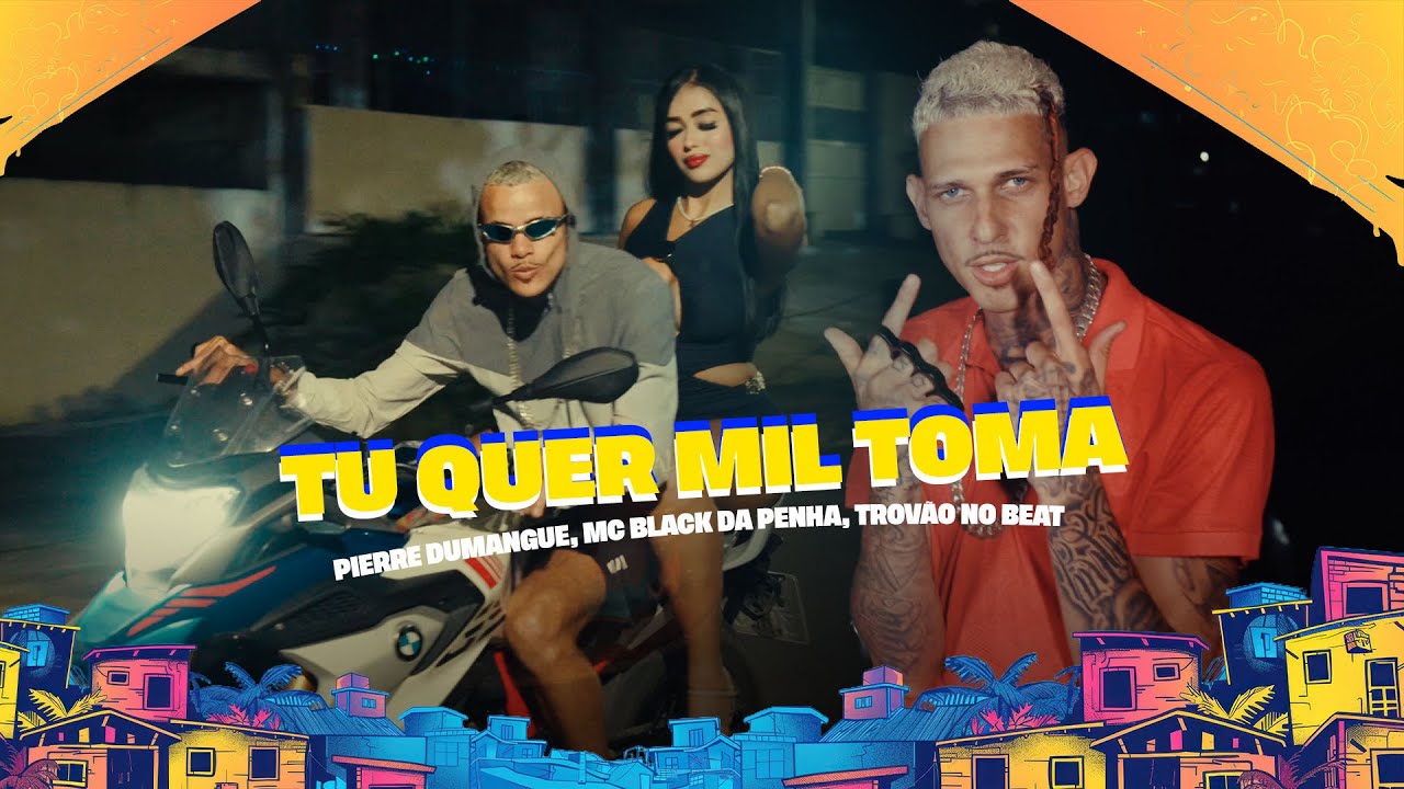 TU QUER MIL TOMA - PIERRE DUMANGUE, MC BLACK DA PENHA, TROVÃO NO BEAT - CLIPE OFICIAL