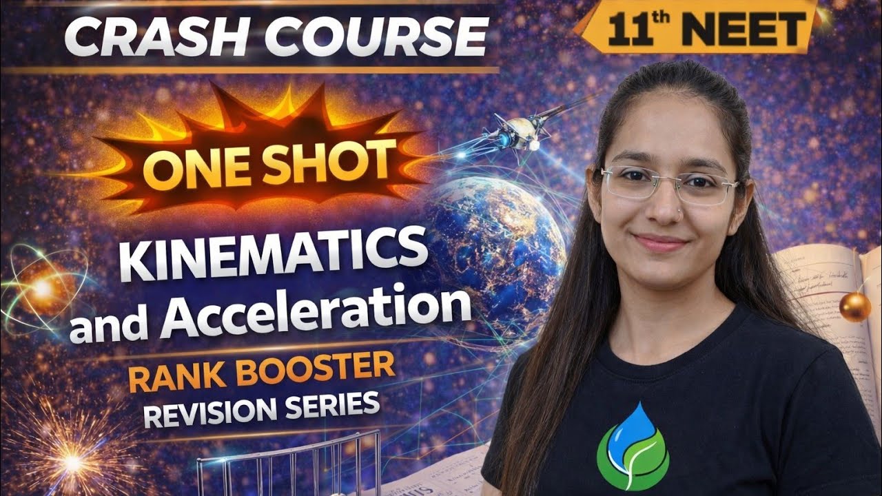 Kinematics & Acceleration | | NEET 2026 | Concept + PYQ | Rank Booster |By Anu Maam