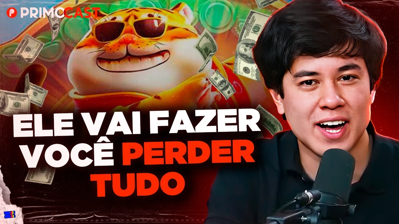COMO FUNCIONA A FARSA DO TIGRINHO | PrimoCast 422
