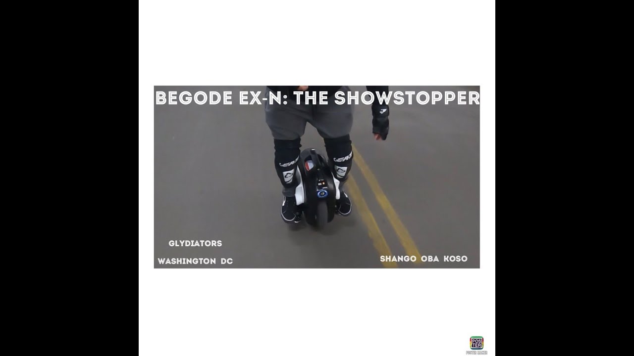 BEGODE EX-N: THE SHOWSTOPPER