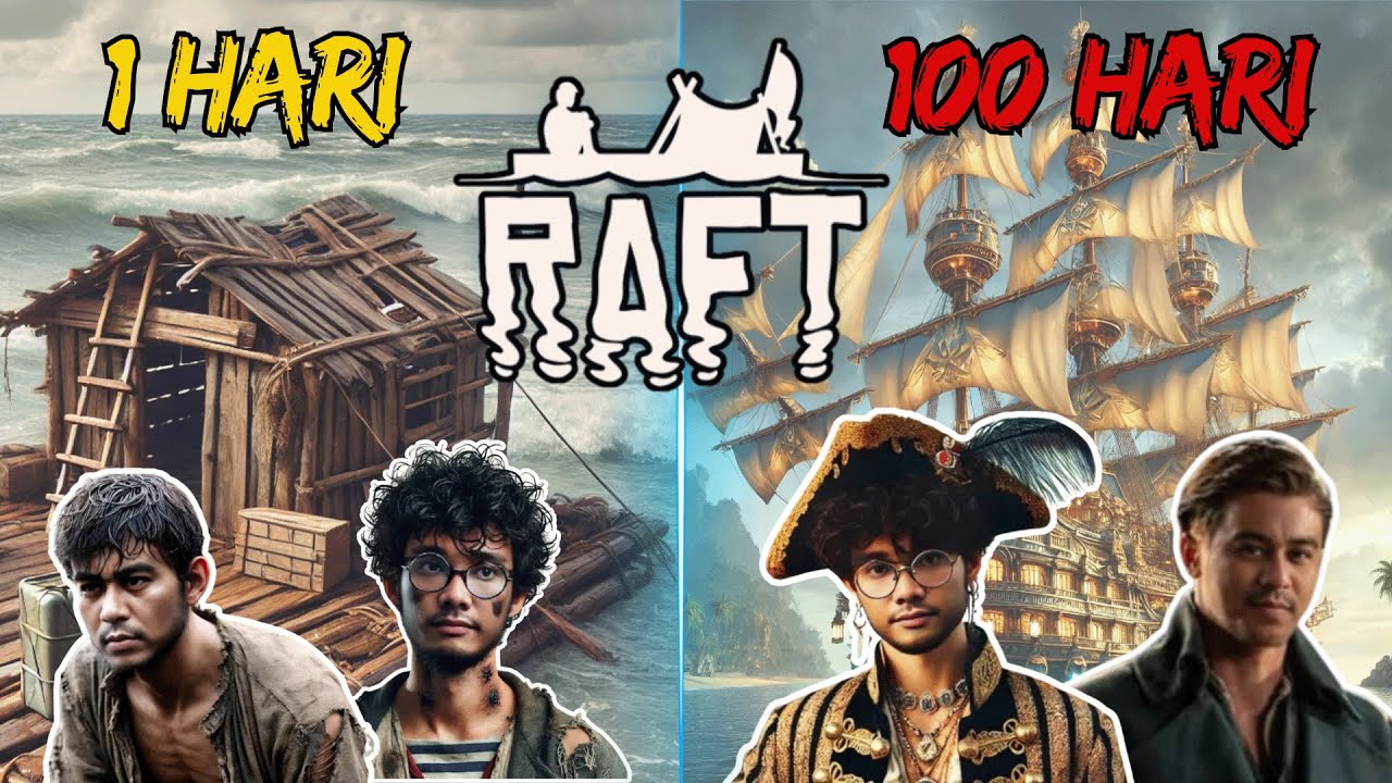 Kita Bertahan Hidup 100 Hari di Raft