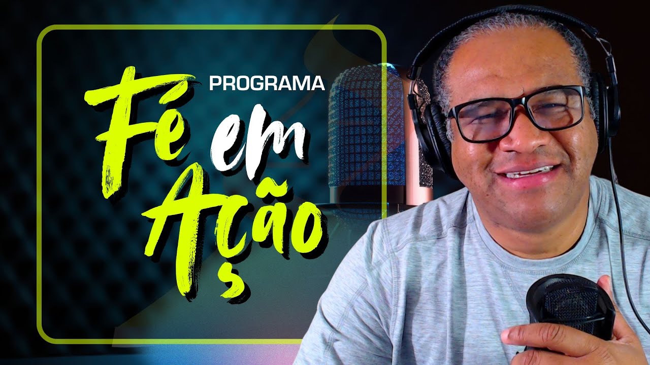 🎤 PROGRAMA FÉ EM AÇÃO - 4 DE MARÇO - Pastor Emerson Alves