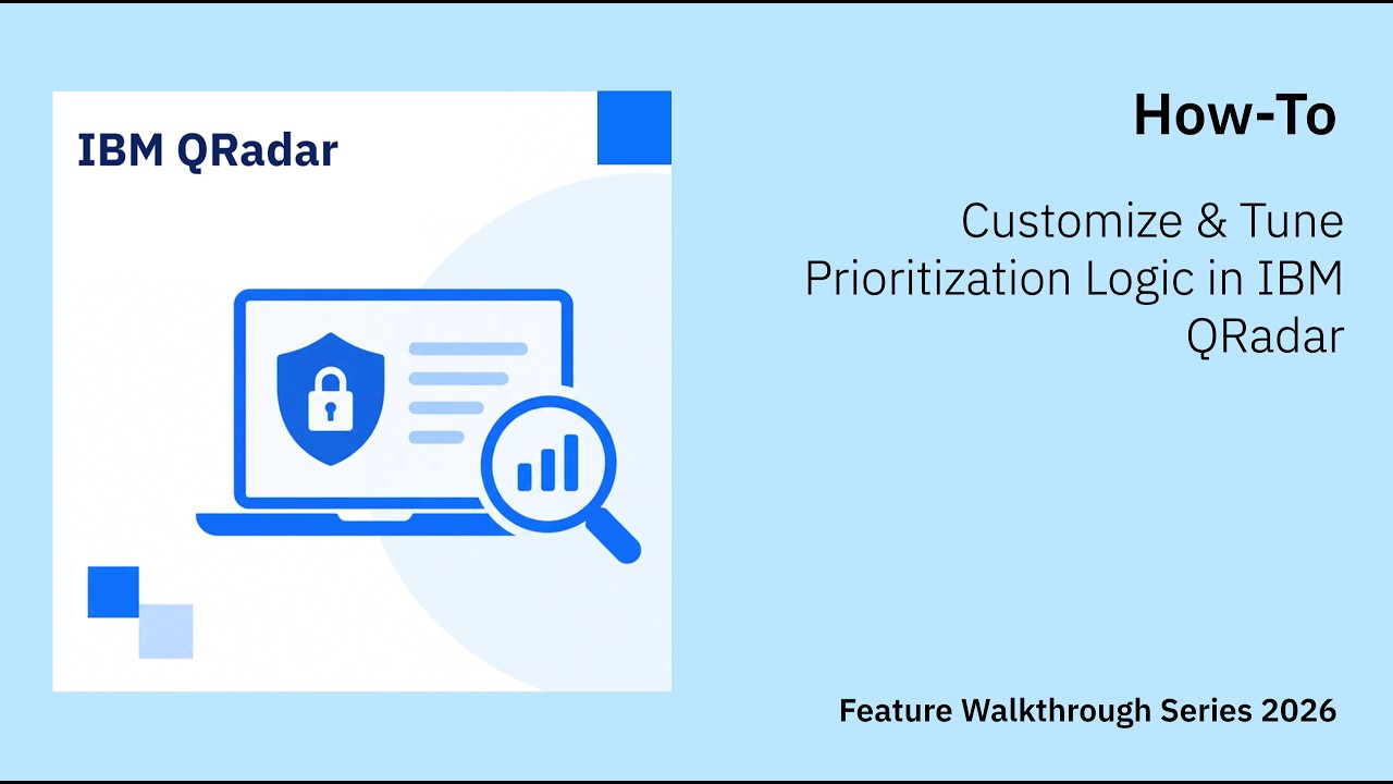 How to Customize & Tune Prioritization Logic in IBM QRadar