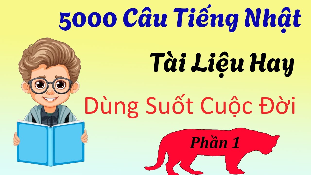 5000 CÂU TIẾNG NHẬT PHẦN 1 | Tiếng Nhật Dễ Nhớ