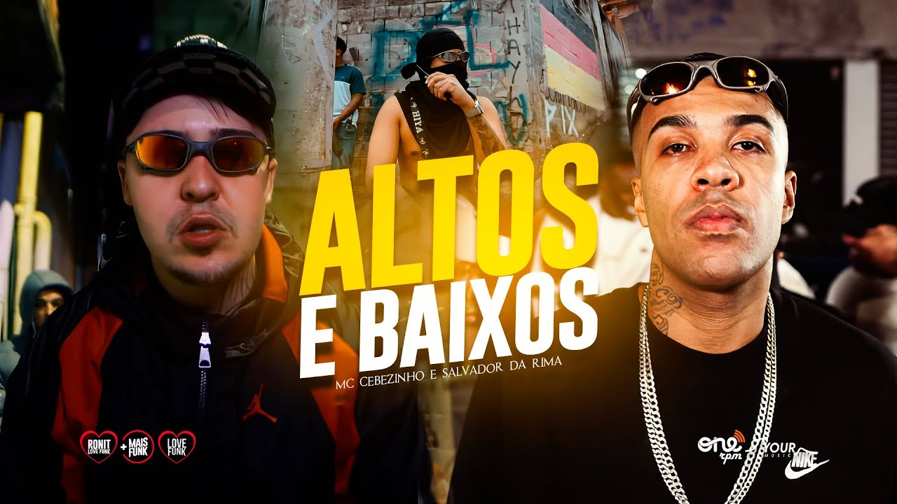 ALTOS E BAIXOS - MC Cebezinho e Salvador da Rima [DJ Oreia] 2026