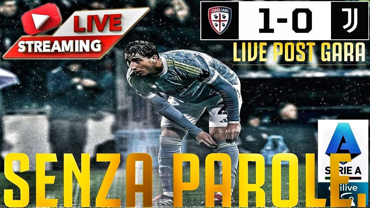 Cagliari - JUVENTUS 1-0 | SONO SENZA PAROLE. | LIVE POST GARA