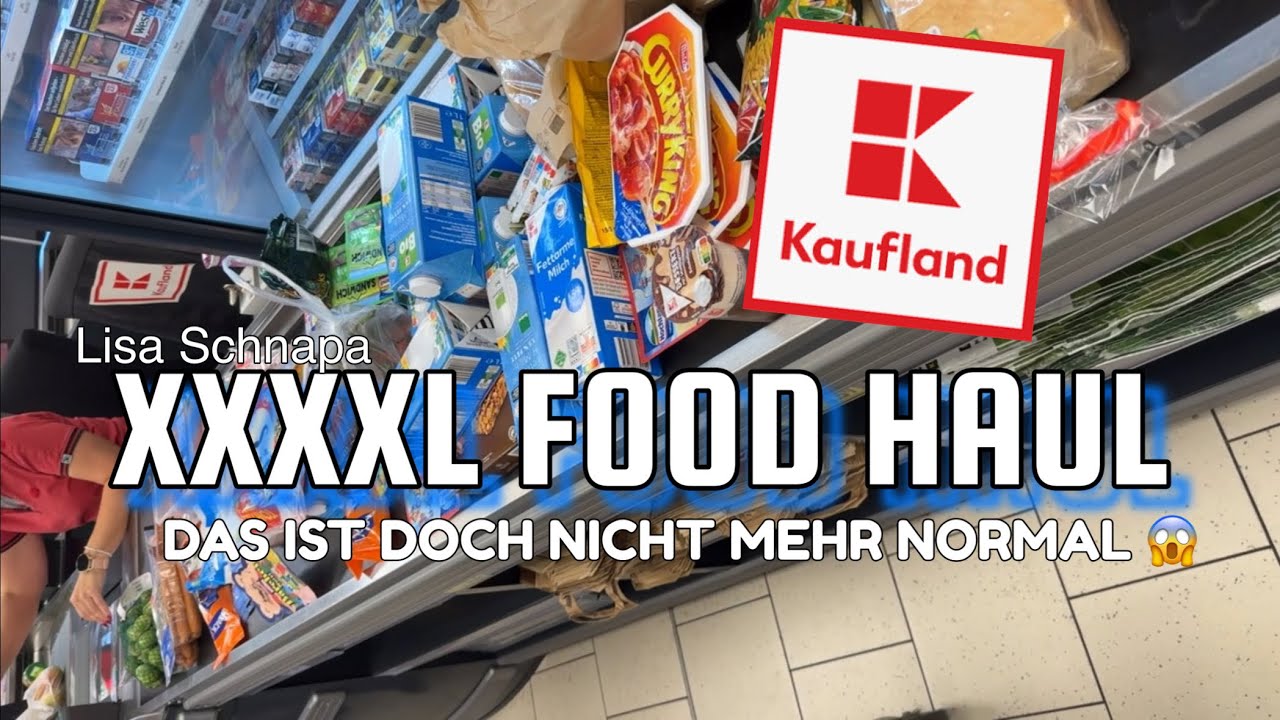 XXXL FOOD HAUL | KAUFLAND | PREISE | NEUE IDEE | SOLL ICH ? WOCHENEINKAUF 