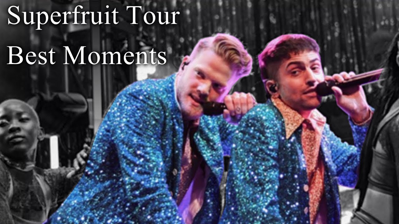 SUPERFRUIT TOUR - BEST MOMENTS