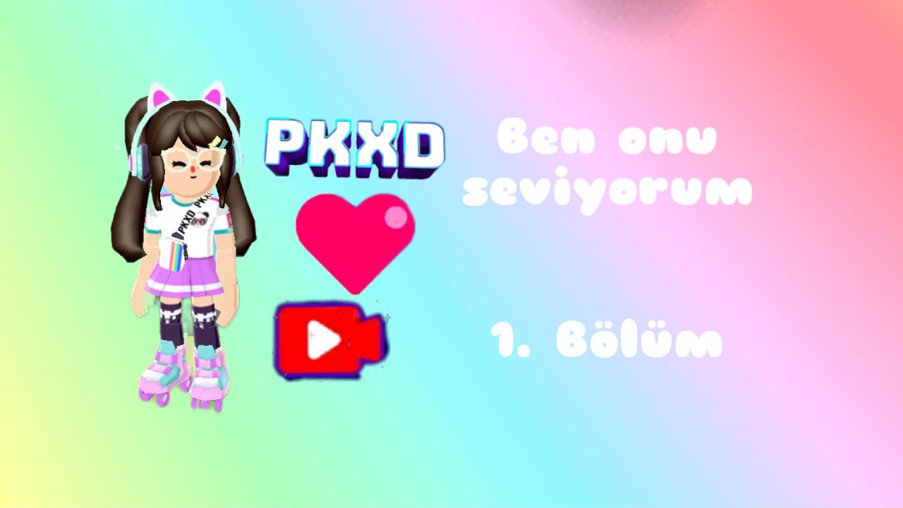 Ben onu seviyorum 1. Bölüm #keşfet#keşfetdüş#keşfetbeniöneçıkar#pkxd#pkxduniversd
