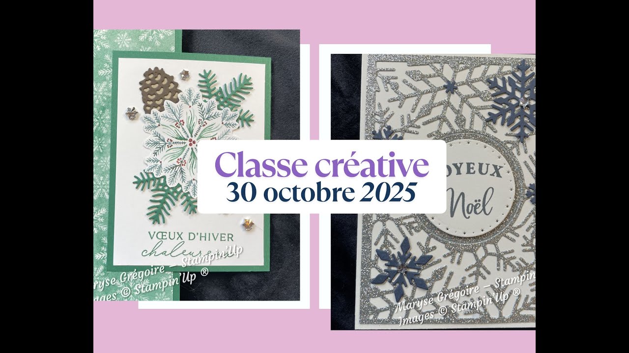 Classe créative du 30 octobre 2025 - Cartes avec la collection ''Flocons de pin élégants''