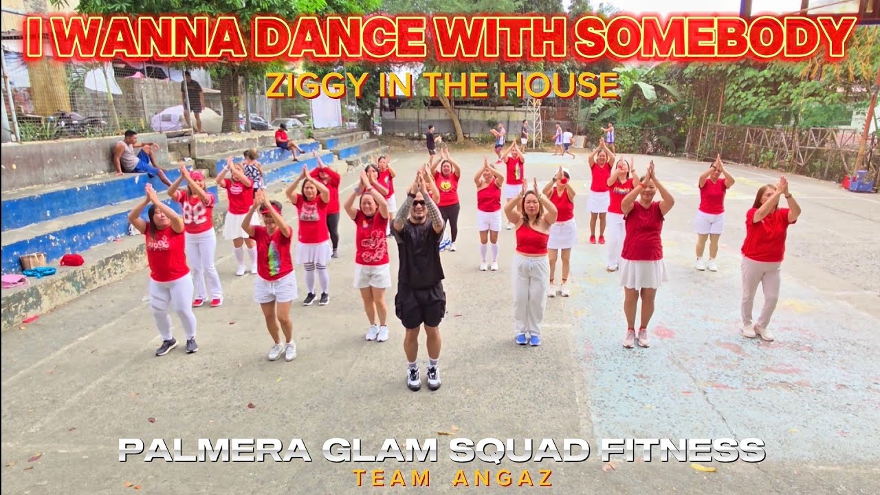 I WANNA DANCE WITH SOMEBODY | ZIGGY  | PALMERA GLAM SQUAD | TEAM ANGAZ