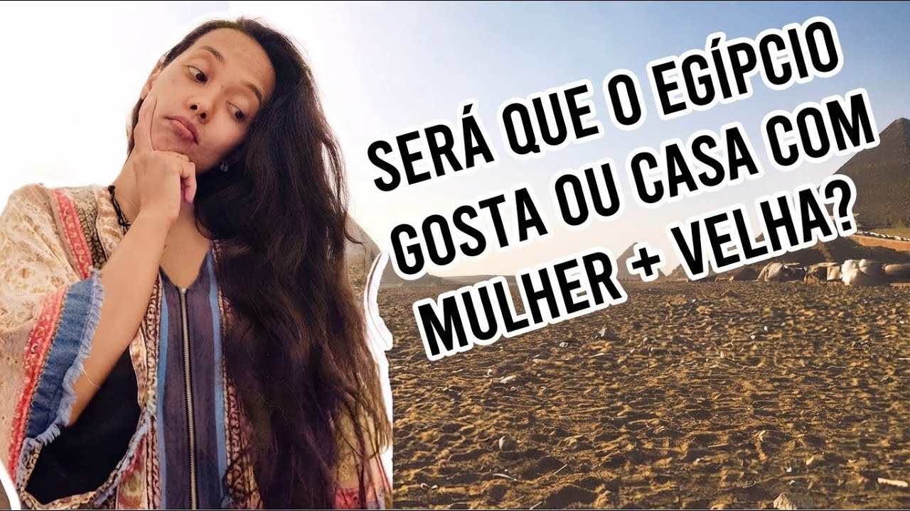 os egípcios gostam de mulheres mais velhas?