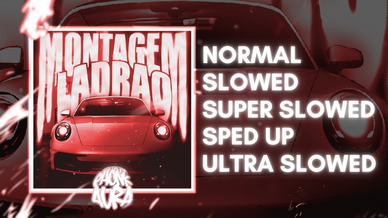 ATLXS - MONTAGEM LADRAO (NORMAL | SLOWED | SUPER SLOWED | SPED UP | ULTRA SLOWED)