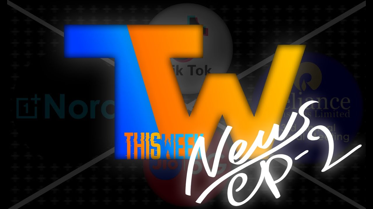 Tech News - 2 | OnePlus Nord, Reliance 43rd AGM, Jio 5G, TikTok bans