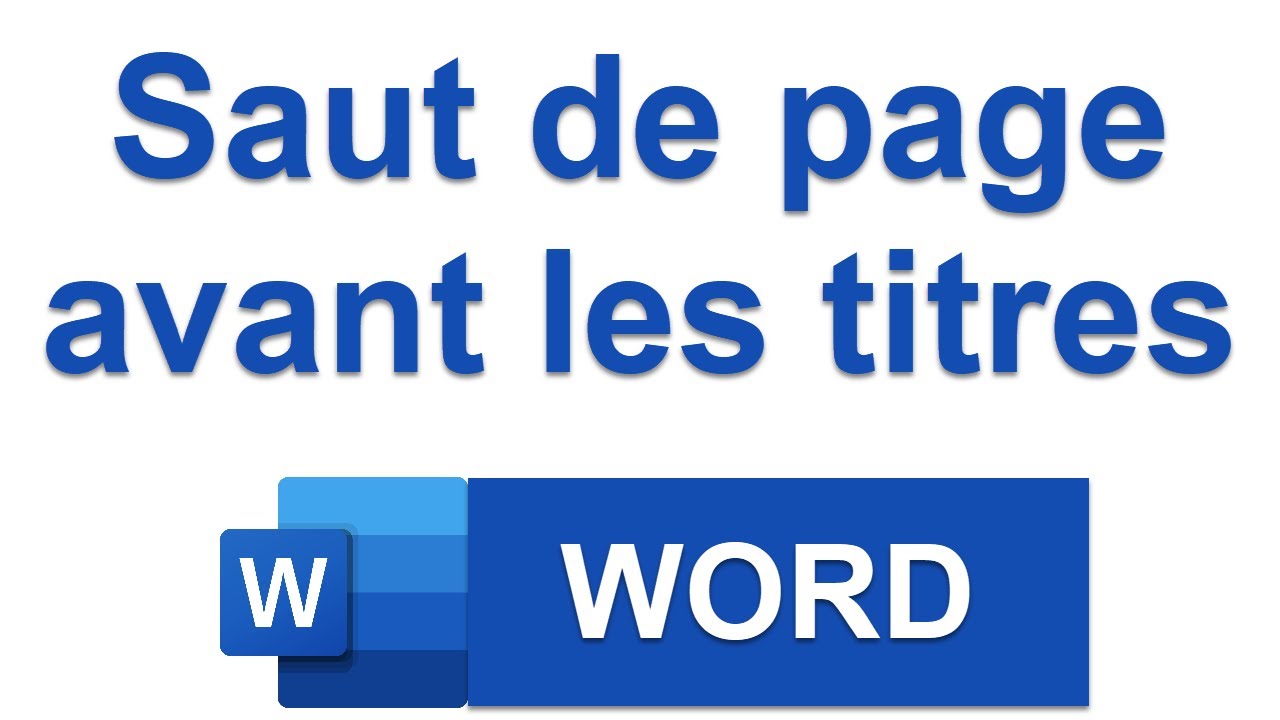 WORD - Gérer les Sauts de page automatiquement avant les titres