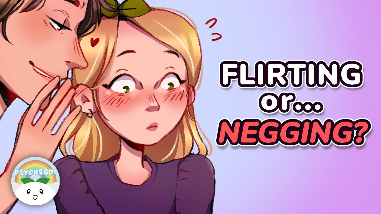 5 Signs They Are NOT Flirting, It&rsquo;s Negging
