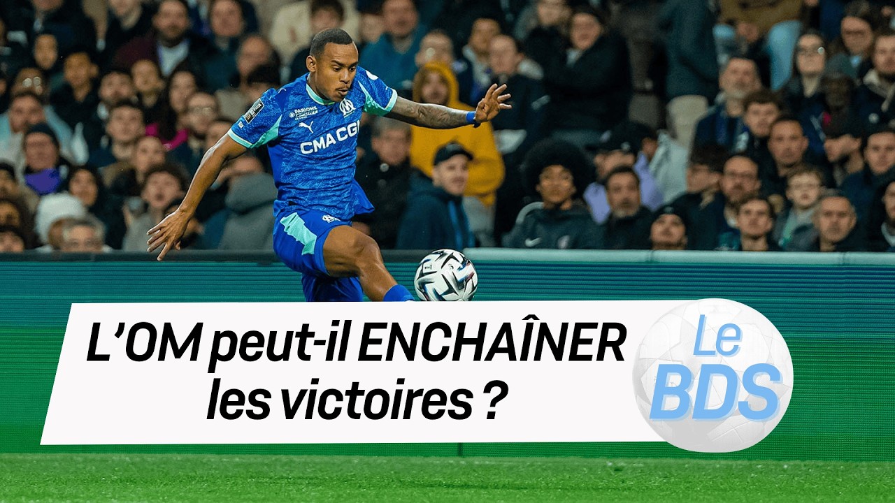 L’OM peut-il ENCHAÎNER les victoires ? L'analyse du BDS