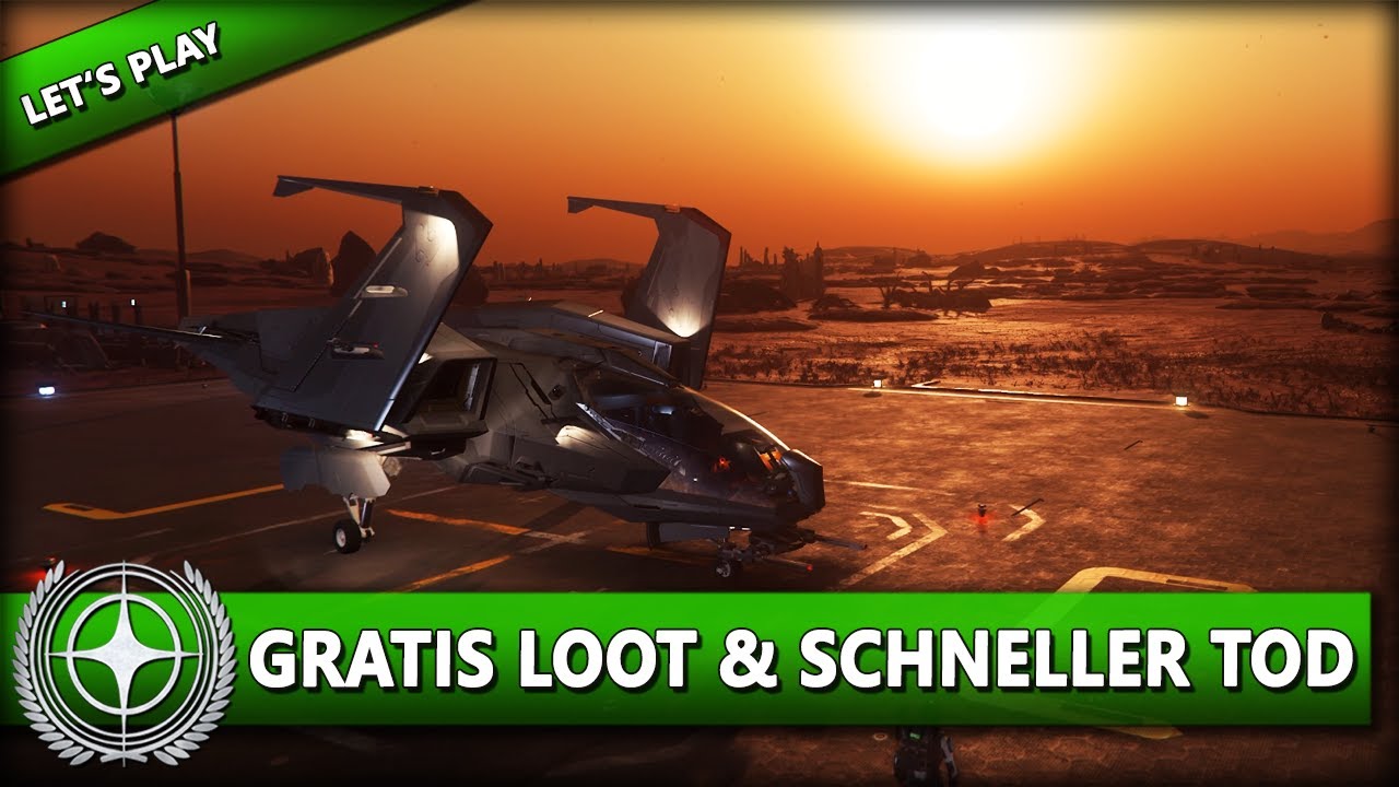 GRATIS LOOT & SCHNELLER TOD ⭐ STAR CITIZEN 3.19 [Let's Play] #007 | Gameplay Deutsch/German