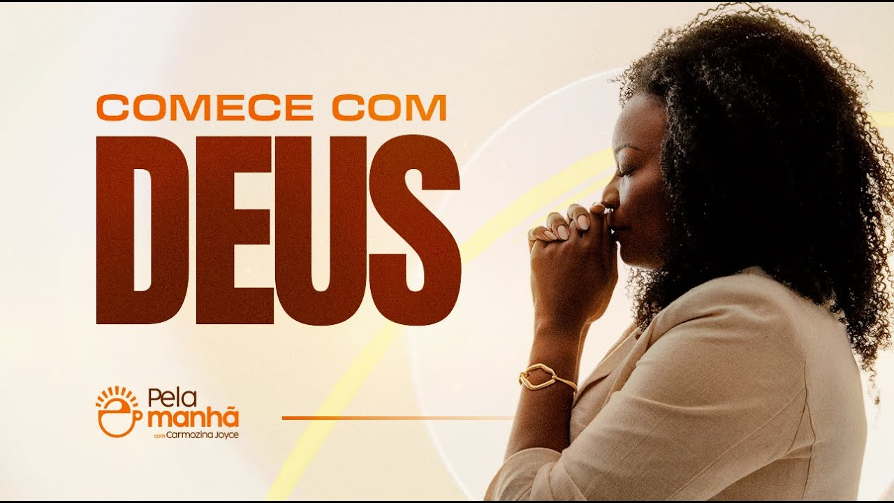 COMEÇOS QUE HONRAM A DEUS - PELA MANHÃ