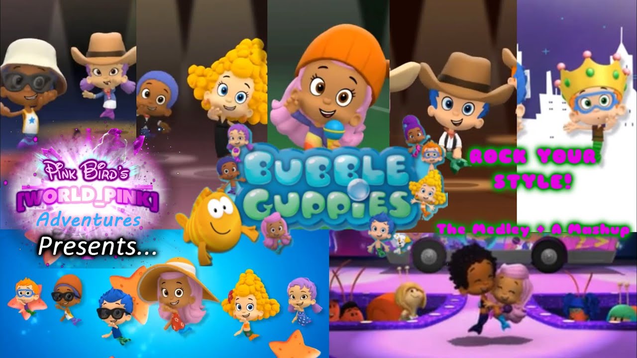 Bubble Guppies: Rock Your Style!: The Medley + A Mashup