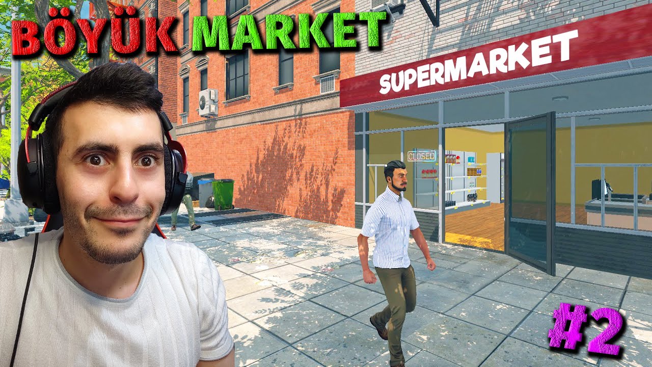 MƏHƏLLƏ MARKETİMİZİ BÖYÜTDÜM - BÖLÜM  2  | Supermarket Simulator | 