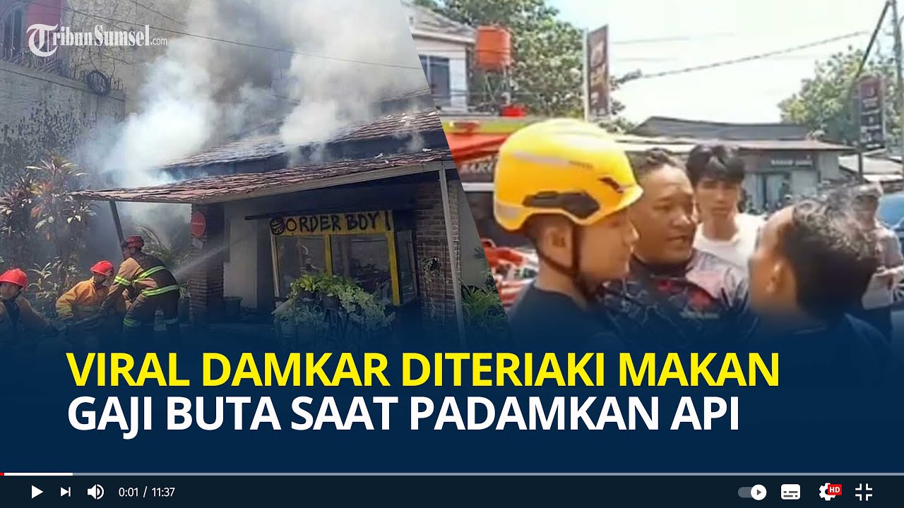 Viral Petugas Damkar Diteriaki Makan Gaji Buta saat Padamkan Api Kebakaran, Dianggap Lambat Bekerja