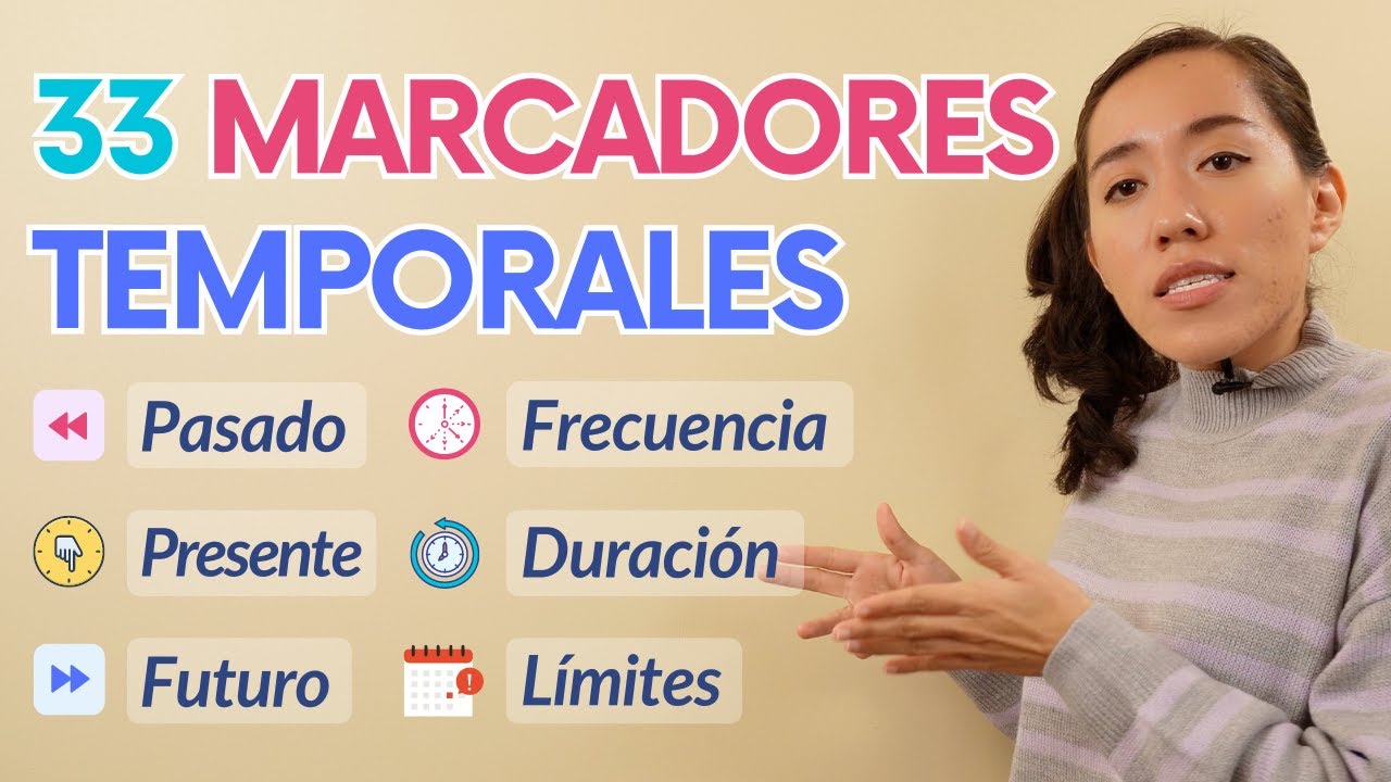33 Marcadores Temporales en Español (Que Necesitas) para Hablar del Tiempo