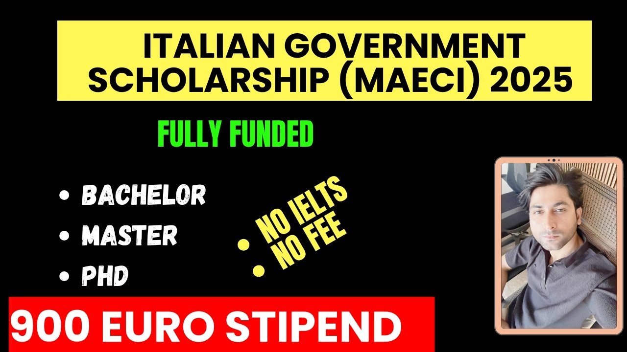 Italian Government Scholarship (MAECI) 2025 | Fully Funded | No IELTS & No Application Fee