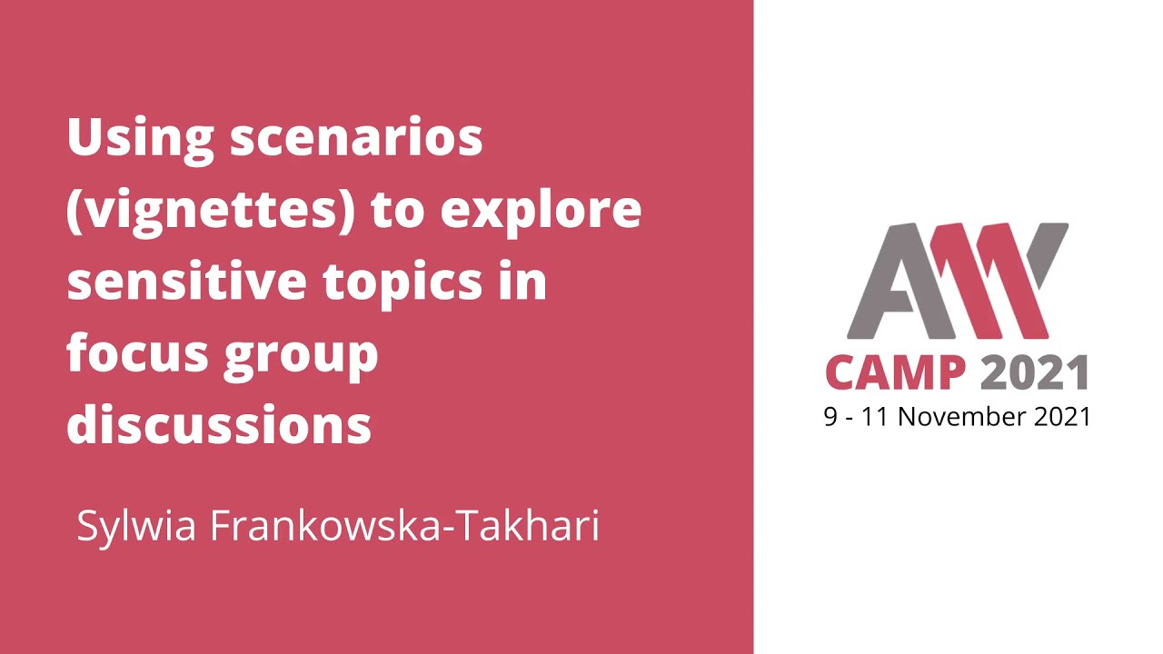 Sylwia Frankowska-Takhari - Using scenarios to explore sensitive topics in focus group discussions