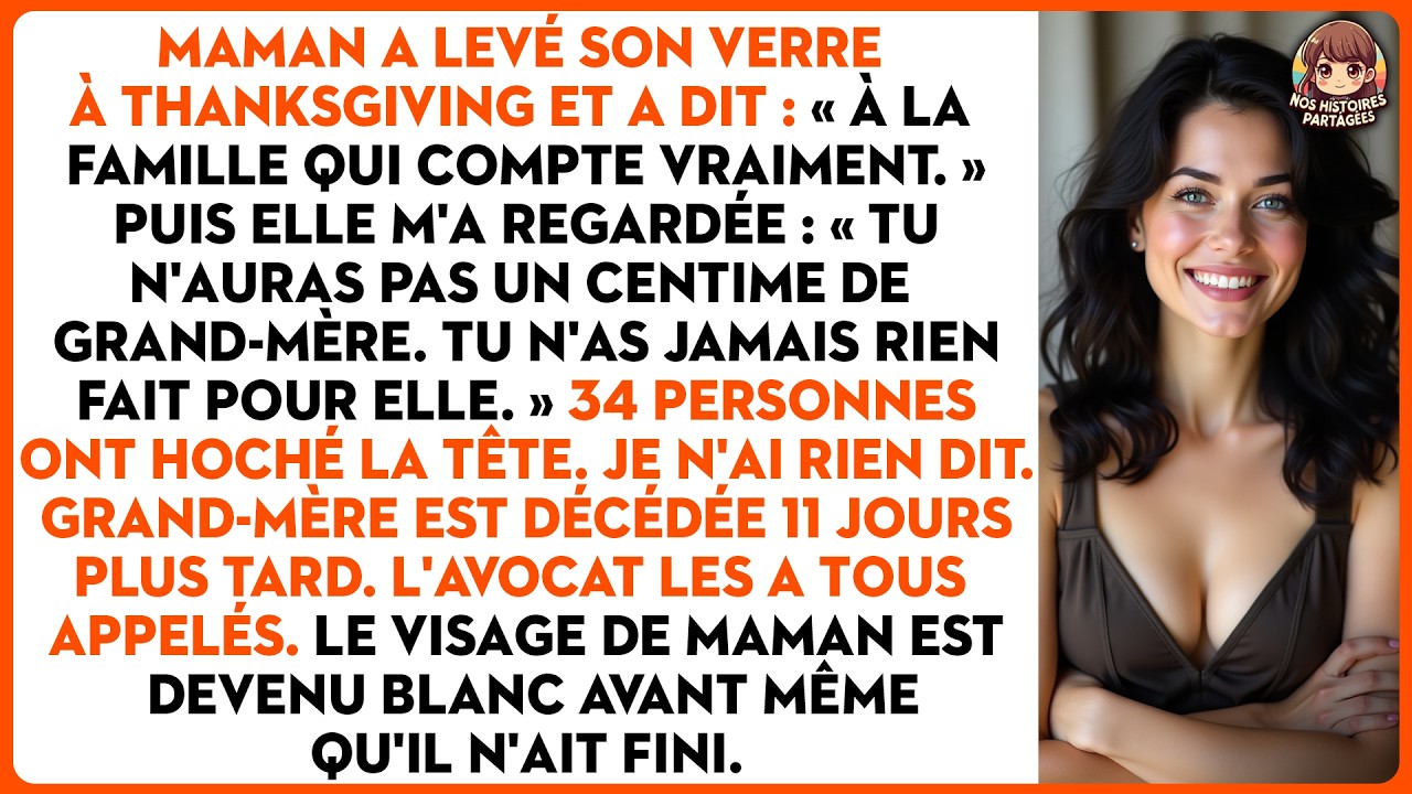 Maman a levé son verre à thanksgiving et a dit : « à la famille qui compte vraiment. » puis elle m'a