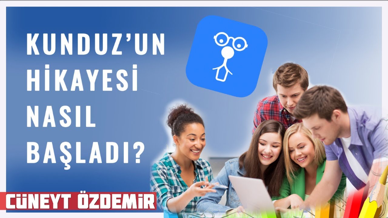 EĞİTİM PLATFORMU; KUNDUZ’UN HİKAYESİ NASIL BAŞLADI?