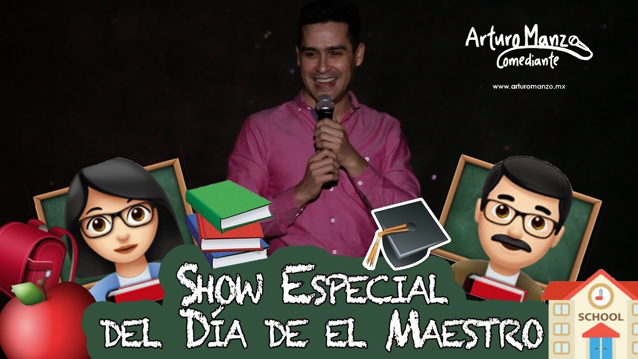 Show del día del Maestro - ARTURO MANZO