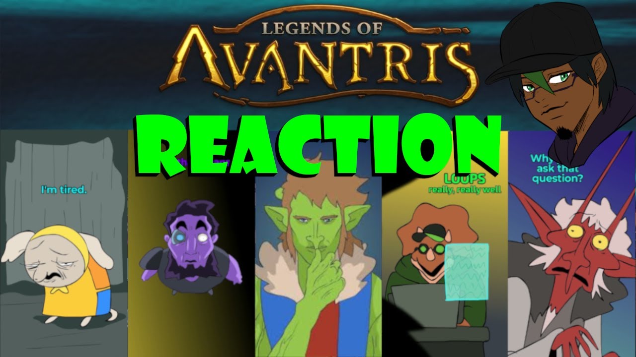 Finally catching up! | Legends of Avantris Reaction