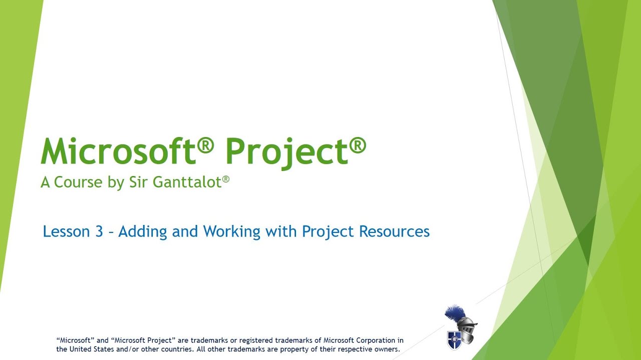 Microsoft Project - Lesson 3:  Adding and Working with Project Resources