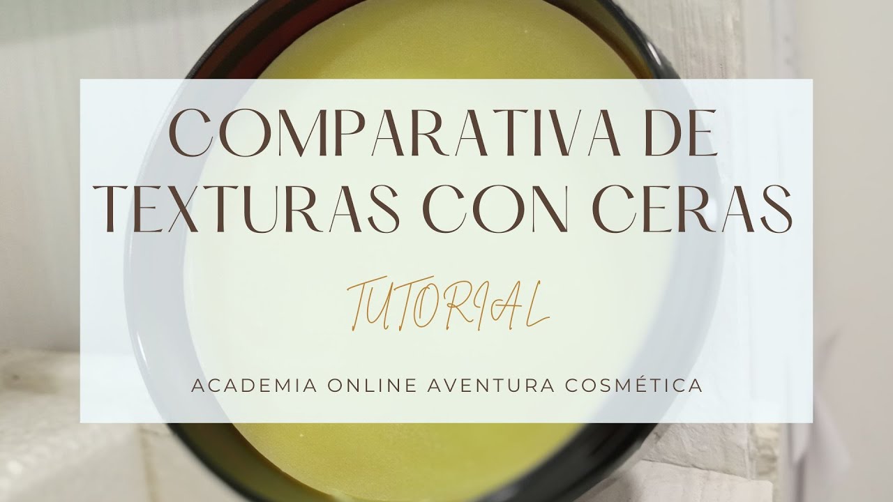 TUTORIAL - Comparativa de Textura con Ceras- Cosmética Natural ¡¡Con Sólo 4 Ingredientes!
