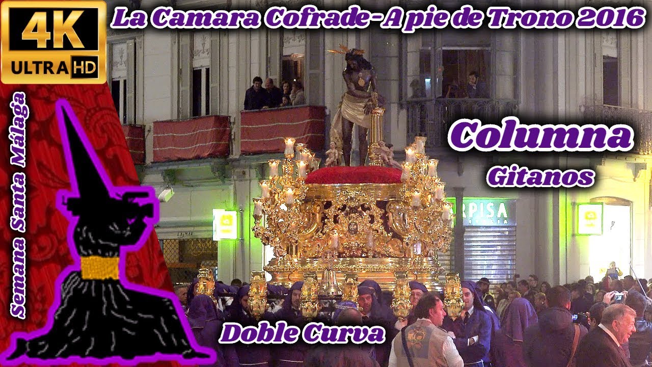 A PIE DE TRONO 2016: CRISTO DE LOS GITANOS. DOBLE CURVA. SEMANA SANTA MÁLAGA. UHD 4K. SONY FDR-AX100