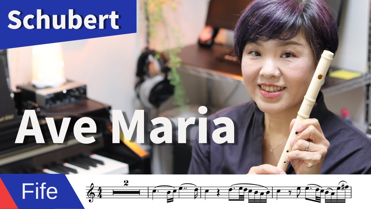 Fife - Schubert  AveMaria - sheet music ; Yayoi FLUTE