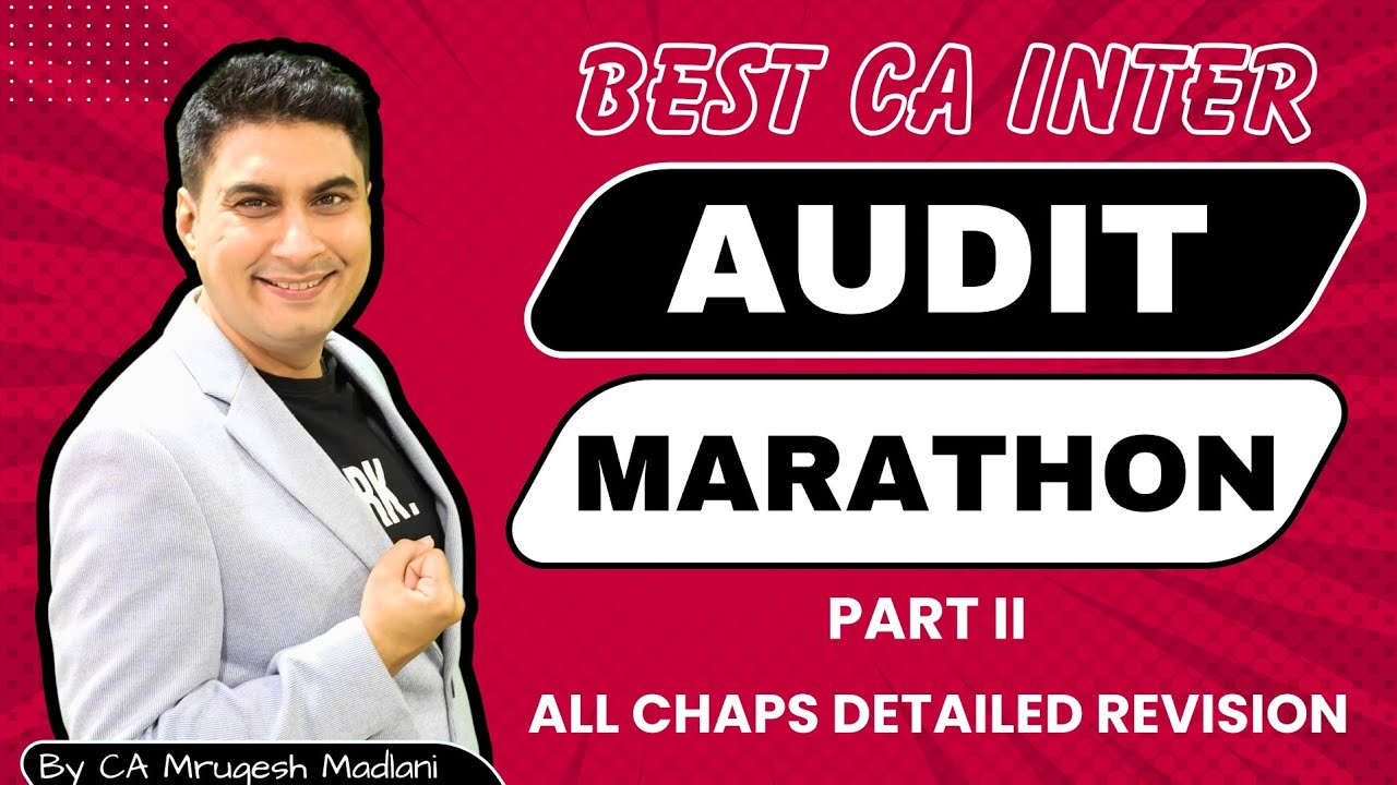 CA Inter Audit BOOSTER Course | BEST AUDIT MARATHON Part 2 | Audit Revision of All Chaps | May 26