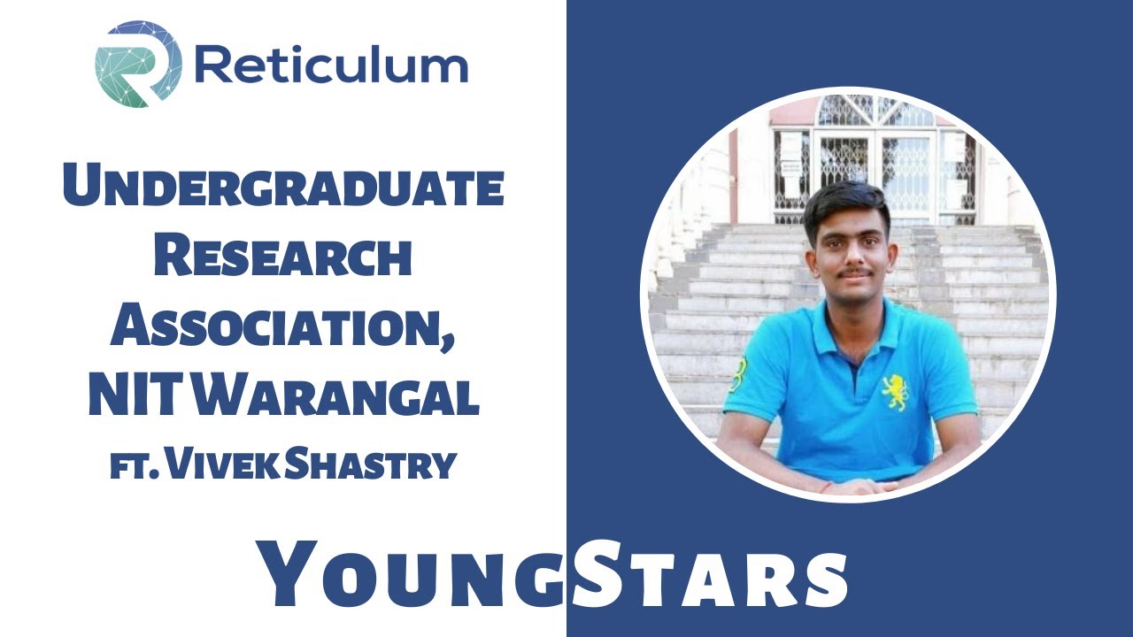 YoungSTAARs: Undergraduate Research Association NITW ft. Vivek Shastry