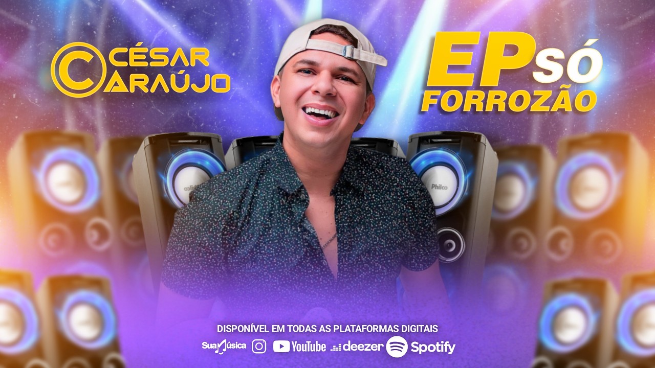 CÉSAR ARAÚJO | EP SÓ FORROZÃO NOV 2024