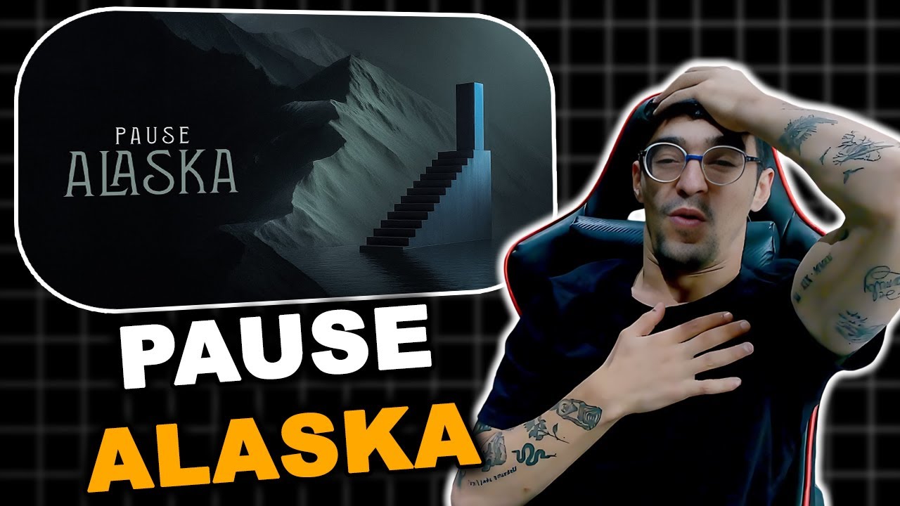 Pause - Alaska (Original Reaction)