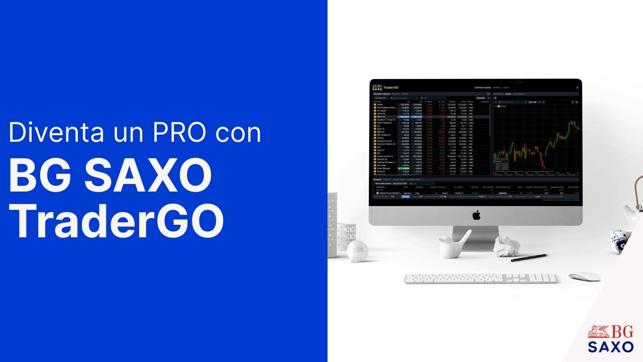 Diventa un PRO con BG SAXO TraderGO