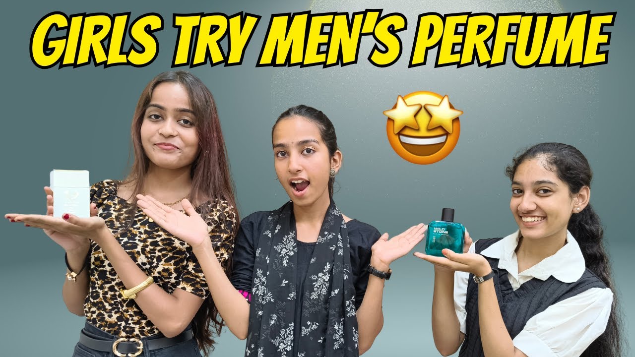 GIRLS TRY MEN'S PERFUME! | Denver VS Wild Stone | Rated by us