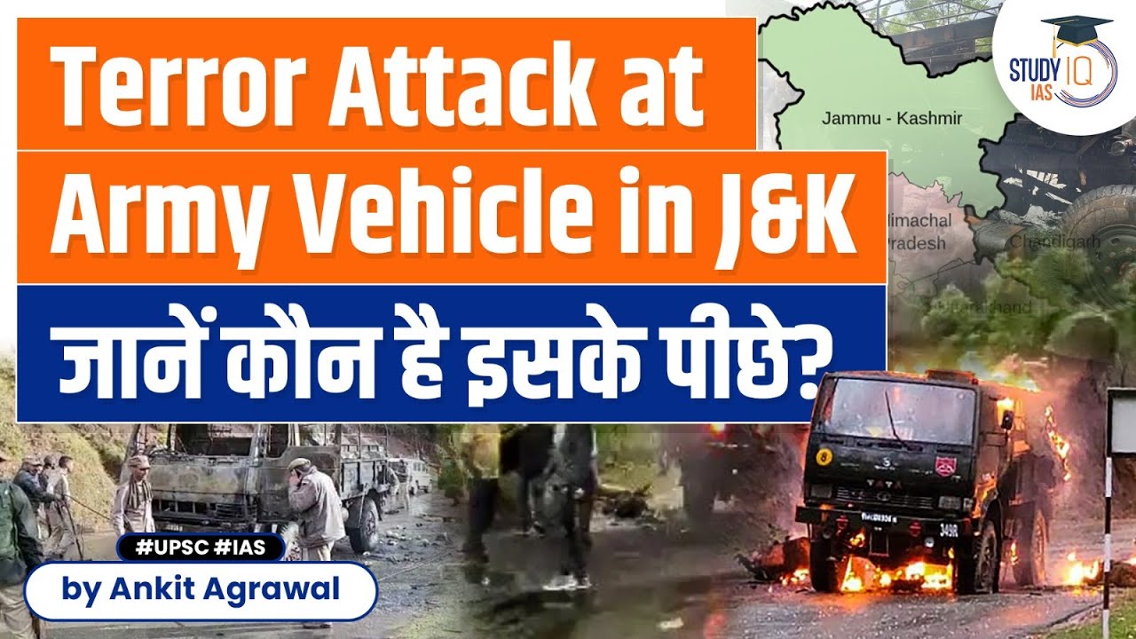 Poonch Terror Attack: How Army Truck Caught Fire and Soldiers Were Attacked by Terrorists | StudyIQ