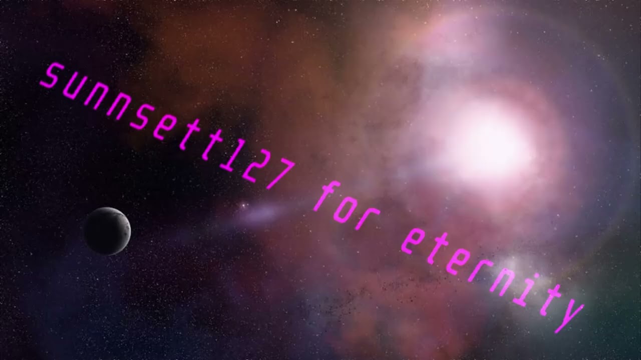 sunnsett127 for eternity