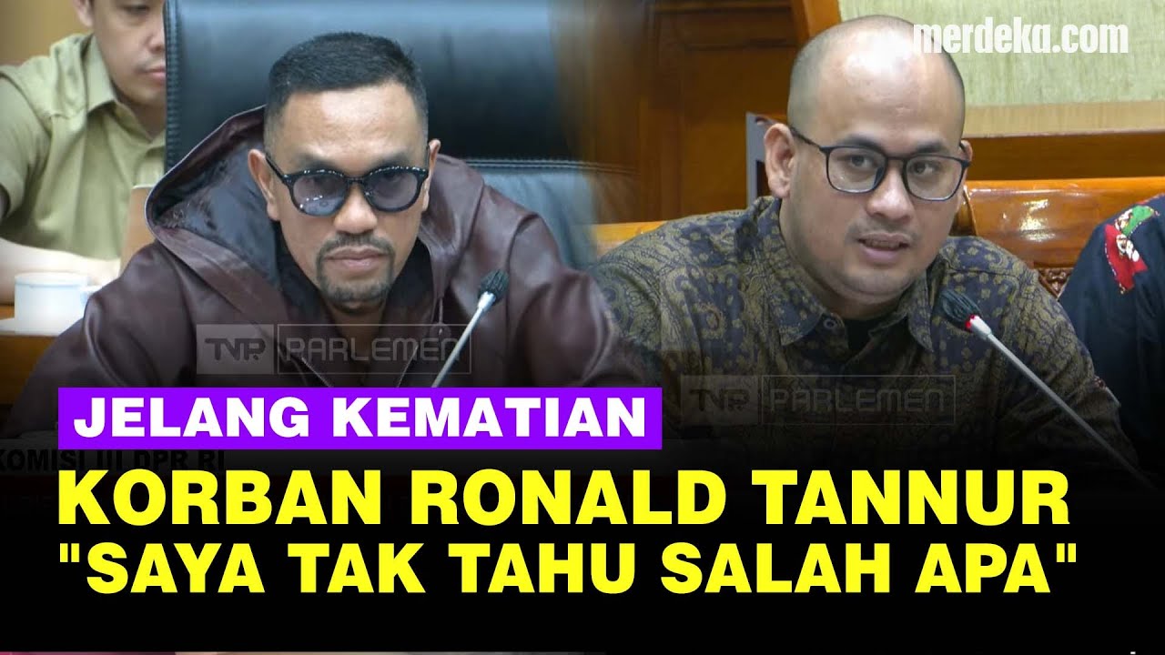 [FULL] Komisi III Panas! Dengar Pengakuan Korban Ronald Tannur: Saya Tak Tahu Salah Apa