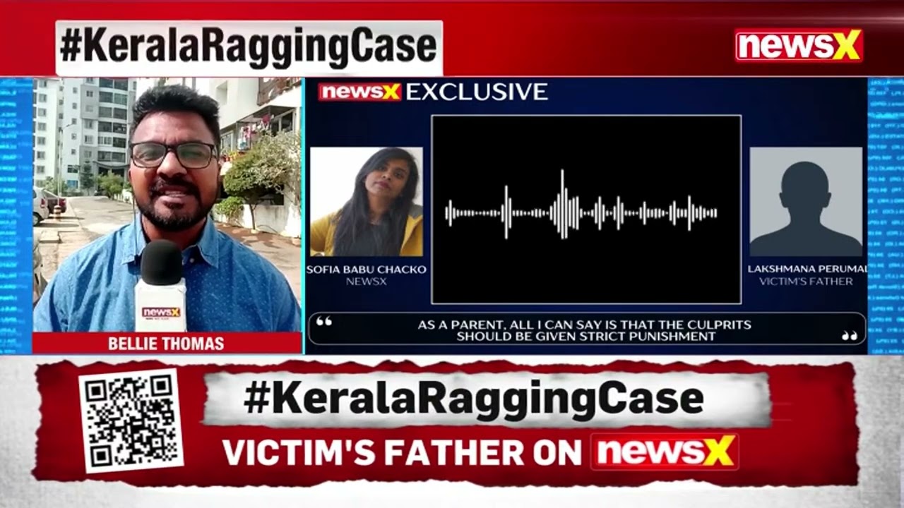 Kerala Ragging Case | Exclusive: Victim&rsquo;s Father Speaks Out on Kerala Nursing College Ragging Horror